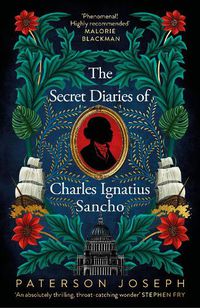 Cover image for The Secret Diaries of Charles Ignatius Sancho
